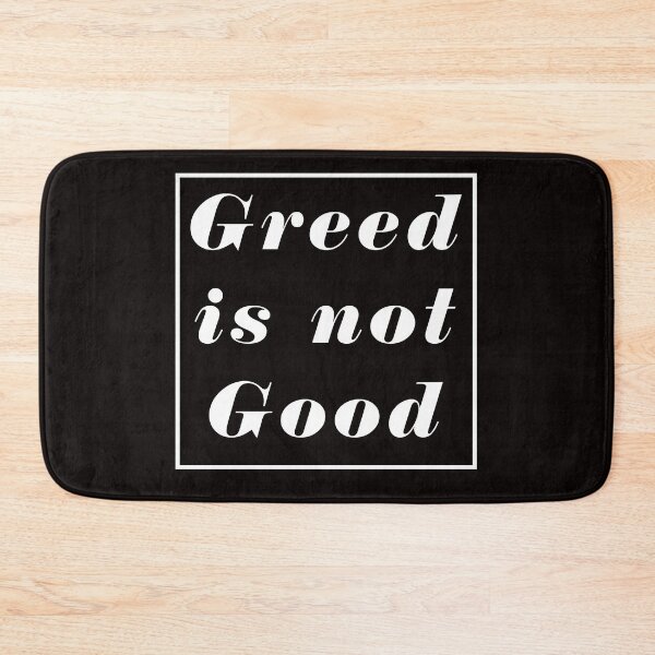 Item preview, Greed is not Good designed and sold by Mounir Ameur Ali.