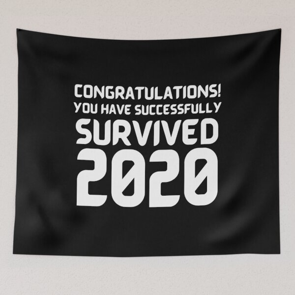 Item preview, Congratulations! You Have Successfully Survived 2020 Happy New Years Eve Funny Cheerful Memes Slogan New years Man's & Woman's T-Shirt designed and sold by Wanneer T-shirts Praten.