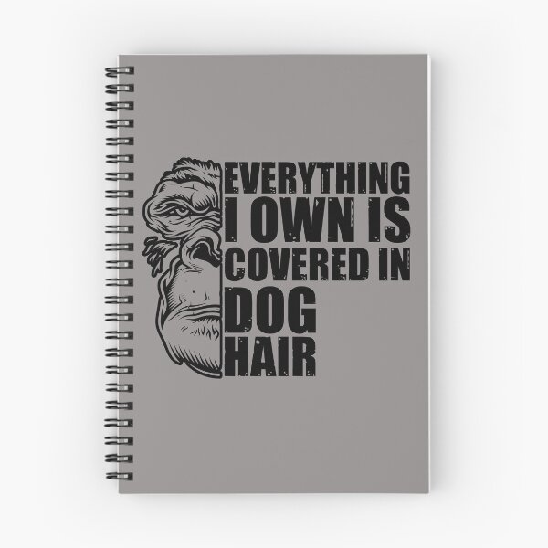Item preview, Everything I Own Is Covered In Dog Hair. Slightly wrong designed and sold by HappySchnapper.