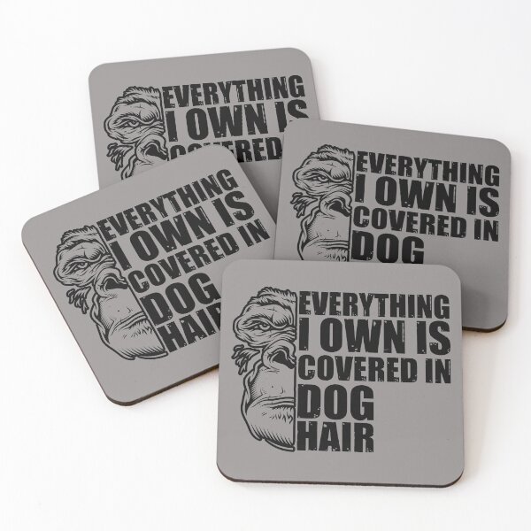 Item preview, Everything I Own Is Covered In Dog Hair. Slightly wrong designed and sold by HappySchnapper.