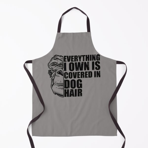 Item preview, Everything I Own Is Covered In Dog Hair. Slightly wrong designed and sold by HappySchnapper.