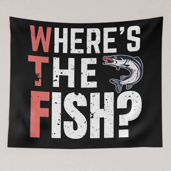 Item preview, Wtf Where's The Fish? designed and sold by crazy merchs.