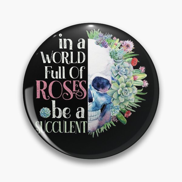 Item preview, In A World Full Of Rose Be A Succulent designed and sold by TRUMSPEED.