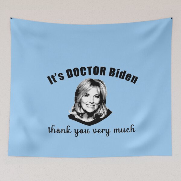Item preview, It's DOCTOR JILL BIDEN, Thank you designed and sold by LoveAndDefiance.