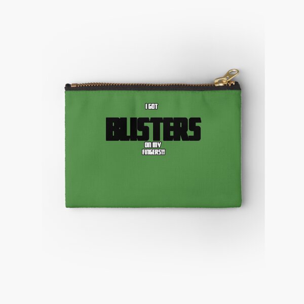 Item preview, I Got Blisters on my Fingers!! designed and sold by QuotesDogma.