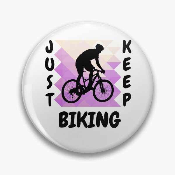 Item preview,  Just Keep Biking designed and sold by Vibing-Right.