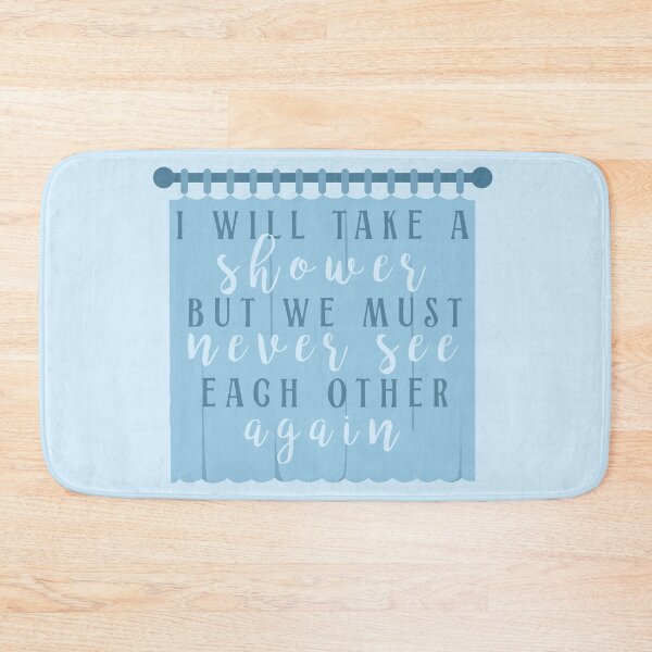 Item preview, David Rose I Will Take A Shower Quote designed and sold by stephensking.