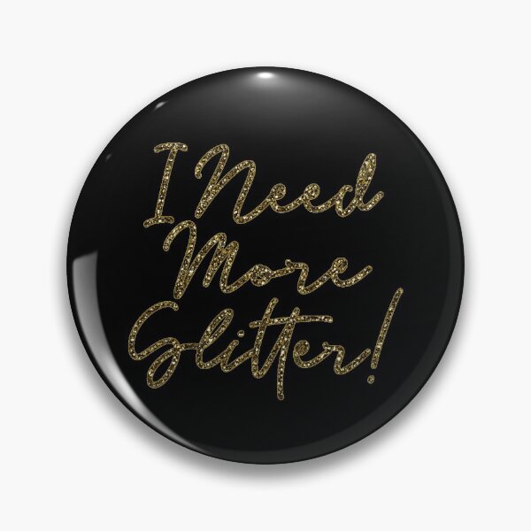 Item preview, I Need More Glitter! Crafter's Lament in Illustrated Glitter designed and sold by Sheila Pressley.