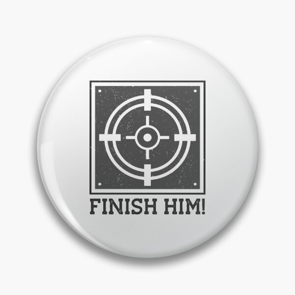 Item preview, Finish Him designed and sold by Color Me F*@k!ng Happy.