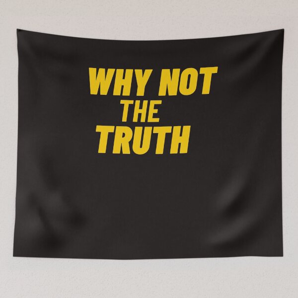 Item preview, WHY NOT THE TRUTH designed and sold by GILLES VAZIRI.