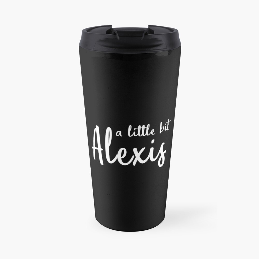 A Little Bit Alexis (White) Travel Mug