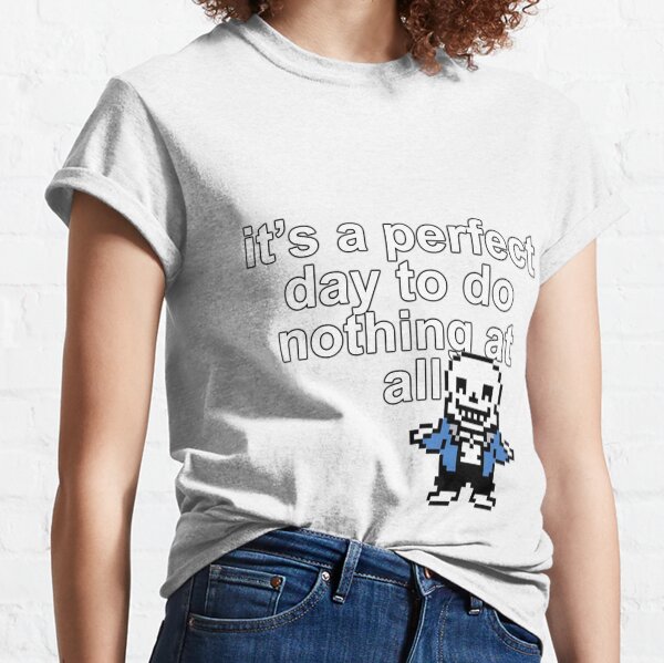 Journée parfaite de Sans T-shirt classique