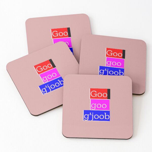 Item preview, Goo goo g'joob designed and sold by QuotesDogma.
