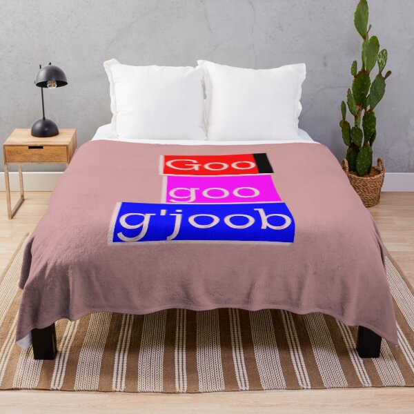 Item preview, Goo goo g'joob designed and sold by QuotesDogma.