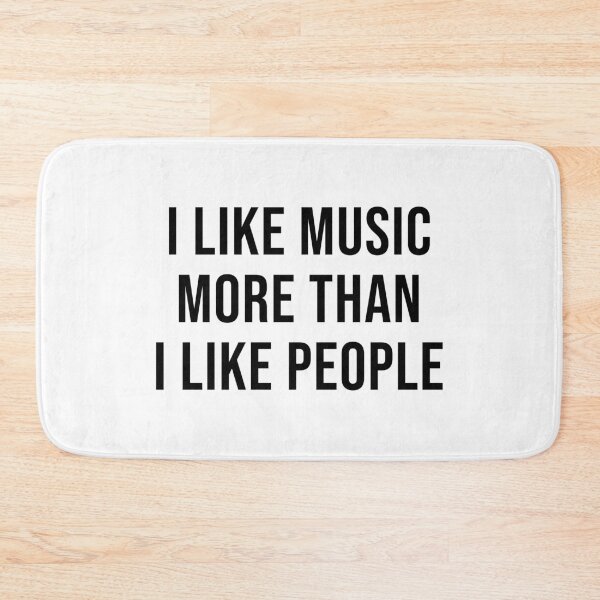 Item preview, I Like Music More Than I Like People designed and sold by quoteedesigns.