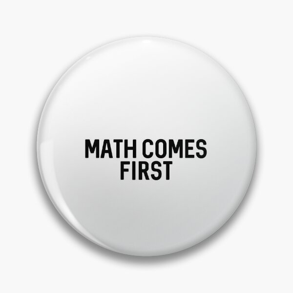Item preview, Math Comes First designed and sold by ProtonProject.