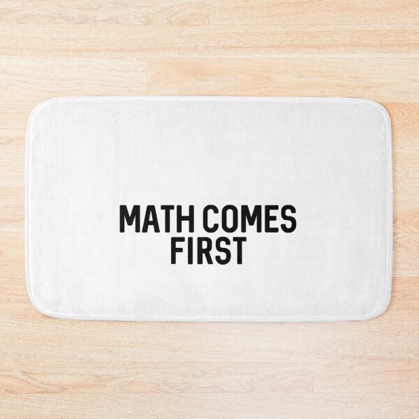 Item preview, Math Comes First designed and sold by ProtonProject.