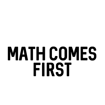 Artwork thumbnail, Math Comes First by ProtonProject