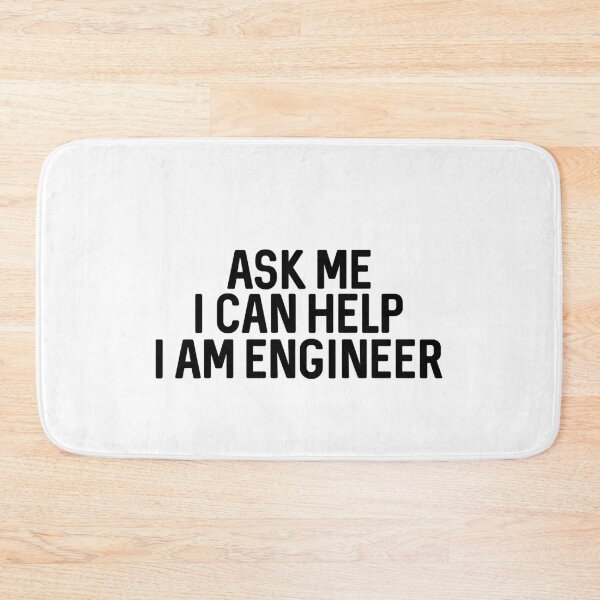 Item preview, Ask Me I Can Help I Am Engineer designed and sold by ProtonProject.