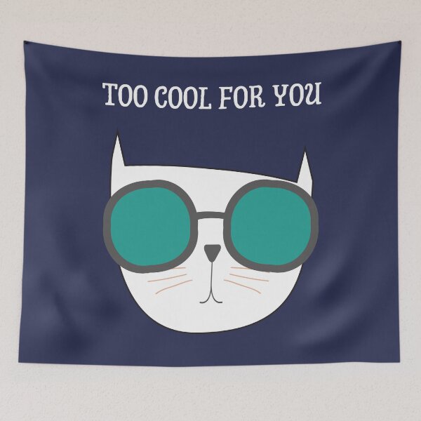 Item preview, Too Cool For You designed and sold by ArtStore20.
