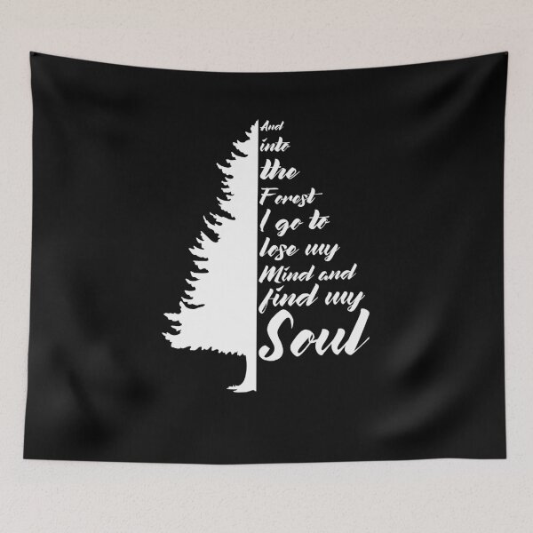 Item preview, And Into The Forest I go to Lose My mind And Find My Soul designed and sold by Manisma Road.