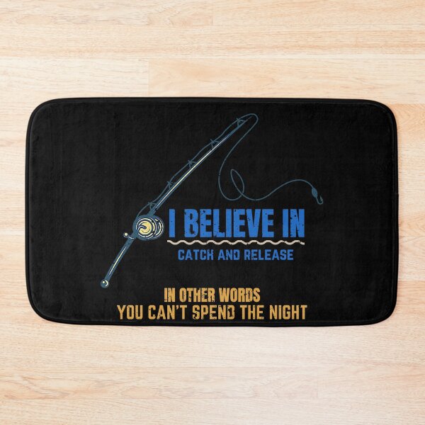 Item preview, I Believe in Catch And Release designed and sold by crazy merchs.