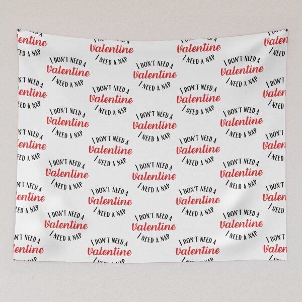 Item preview, I Don't Need a Valentine I Need A Nap designed and sold by ModkMerch.