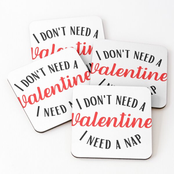 Item preview, I Don't Need a Valentine I Need A Nap designed and sold by ModkMerch.