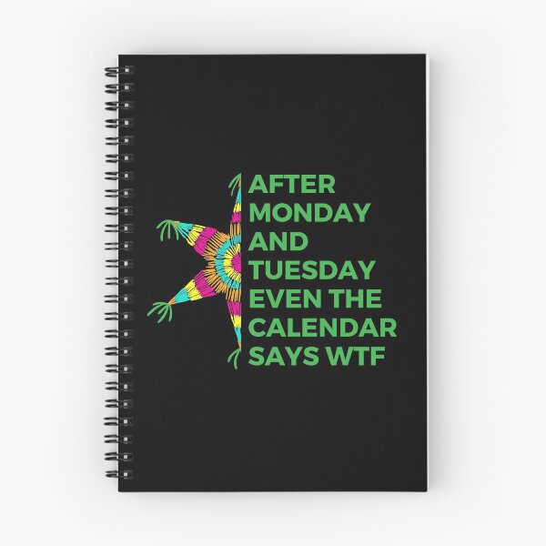 Item preview, After Monday and Tuesday even the calendar says WTF | Sarcastic Foodie designed and sold by FitBeast.
