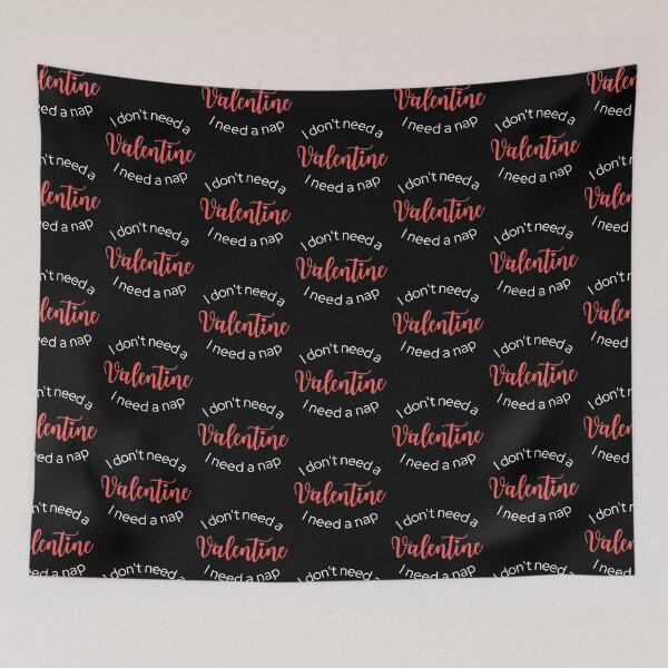 Item preview, I Don't Need a Valentine I Need A Nap designed and sold by ModkMerch.