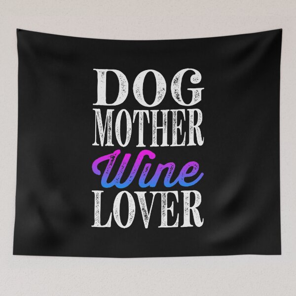 Artikelvorschau, Hund Mutter Weinliebhaber Essential Classic Aufkleber und Shirt Design entworfen und verkauft von Glike.