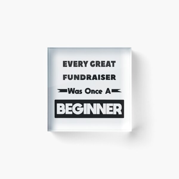 Item preview, Every Great FUNDRAISER Was Once A Beginner designed and sold by anass002.