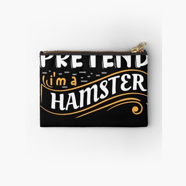 Item preview, Pretend im a Hamster funny animal design designed and sold by Grinover.