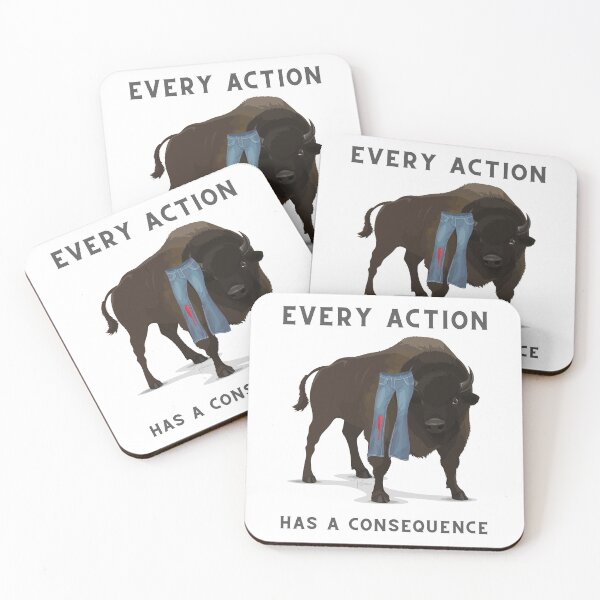 Item preview, Bison + Pants: Every Action Has a Consequence designed and sold by TildeRomero.