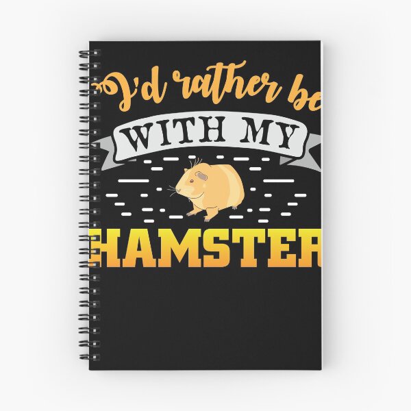 Item preview, Id rather be with my Hamster design designed and sold by Grinover.