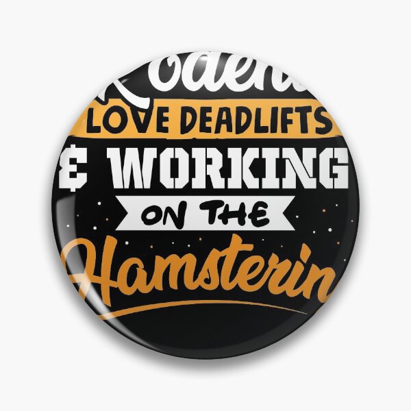 Item preview, Rodents love deadlifts& working on the hamstering designed and sold by Grinover.