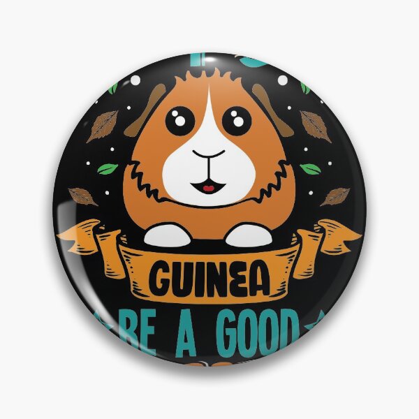 Item preview, Its guinea be a good wheek cute animal design designed and sold by Grinover.