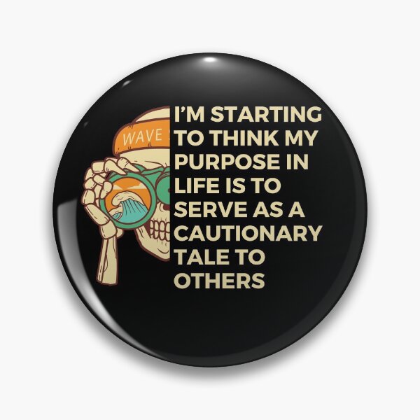 Item preview, I’m starting to think my purpose in life is to serve as a cautionary tale to others | Sarcastic Foodie designed and sold by FitBeast.