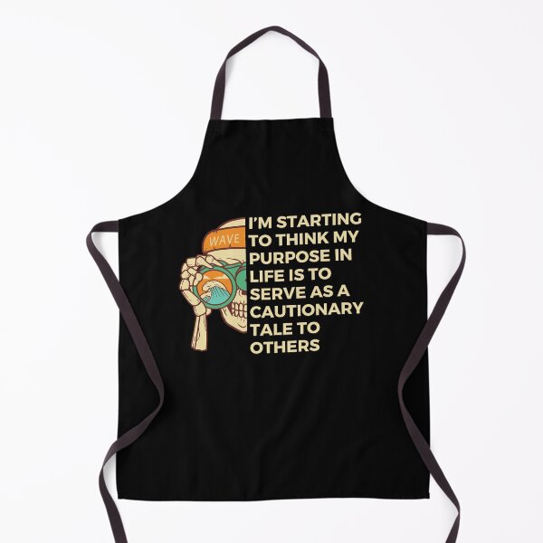 Item preview, I’m starting to think my purpose in life is to serve as a cautionary tale to others | Sarcastic Foodie designed and sold by FitBeast.