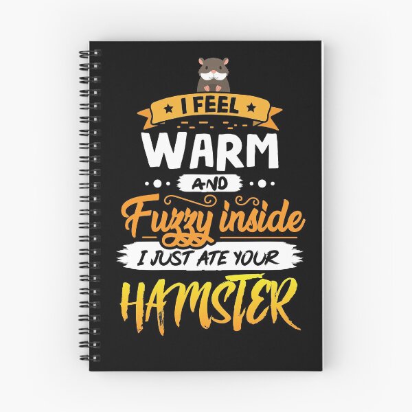 Item preview, I feel Warm and Fuzzy inside i just ate a Hamster designed and sold by Grinover.
