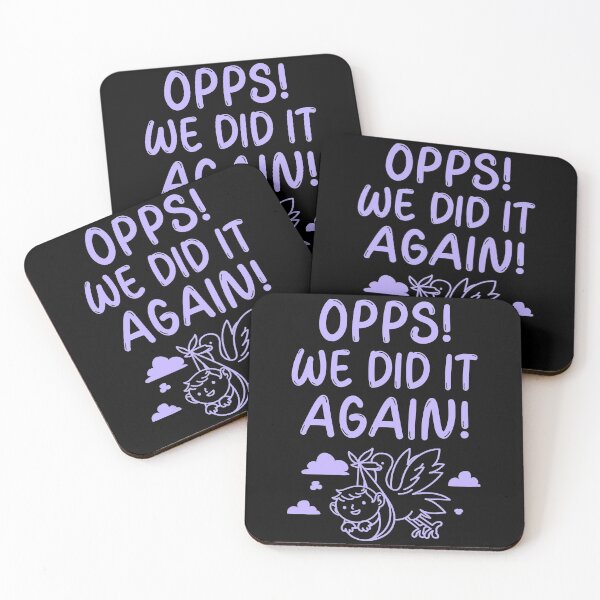 Item preview, Opps! We Did It Again! designed and sold by Rebend.