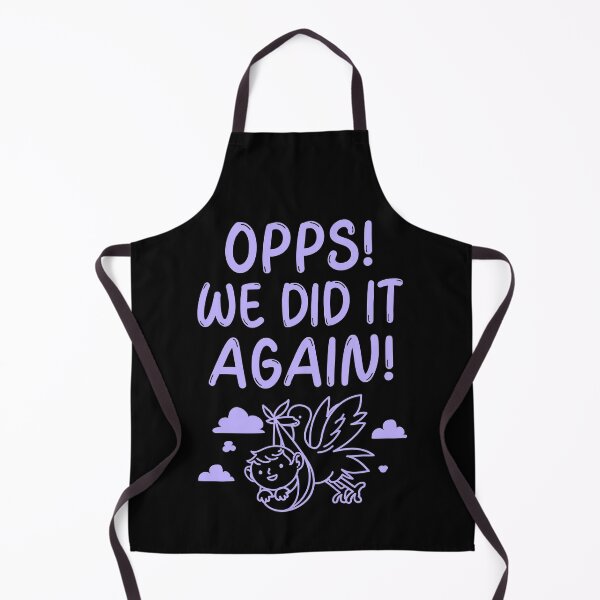 Item preview, Opps! We Did It Again! designed and sold by Rebend.