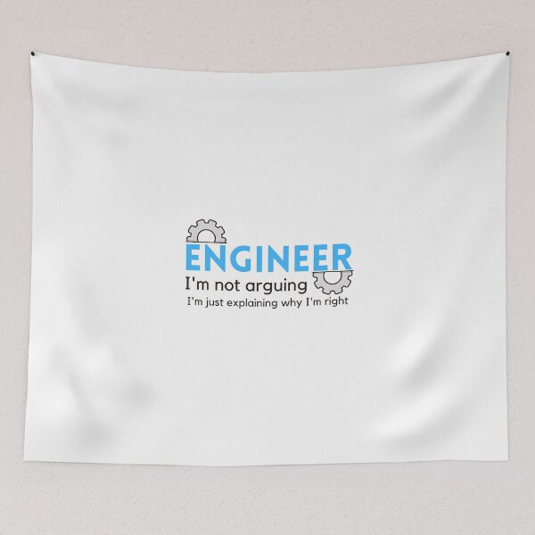 Item preview, Understanding Engineers - I am not arguing designed and sold by ImperialBaron.