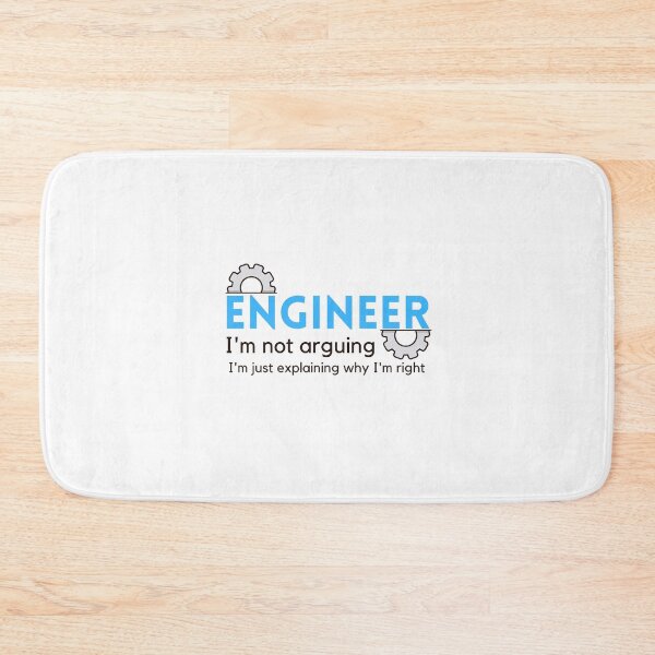 Item preview, Understanding Engineers - I am not arguing designed and sold by ImperialBaron.