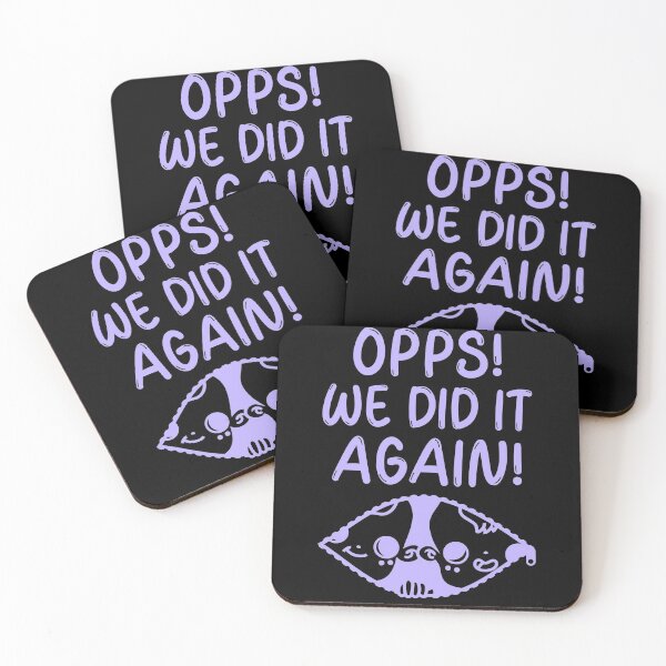 Item preview, Opps! We Did It Again! designed and sold by Rebend.