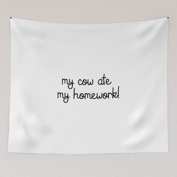 Item preview, My cow Ate My Homework designed and sold by GoldenDov.