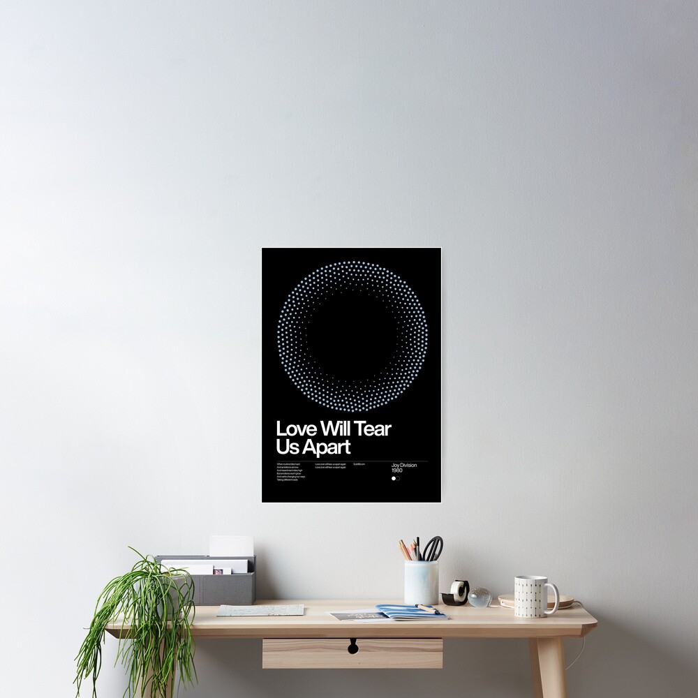 Love Will Tear Us Apart - Joy Division 1980, New Wave song Minimalistic Swiss Graphic Design Poster