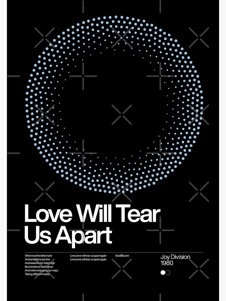 Love Will Tear Us Apart - Joy Division 1980, New Wave song Minimalistic Swiss Graphic Design by sub88