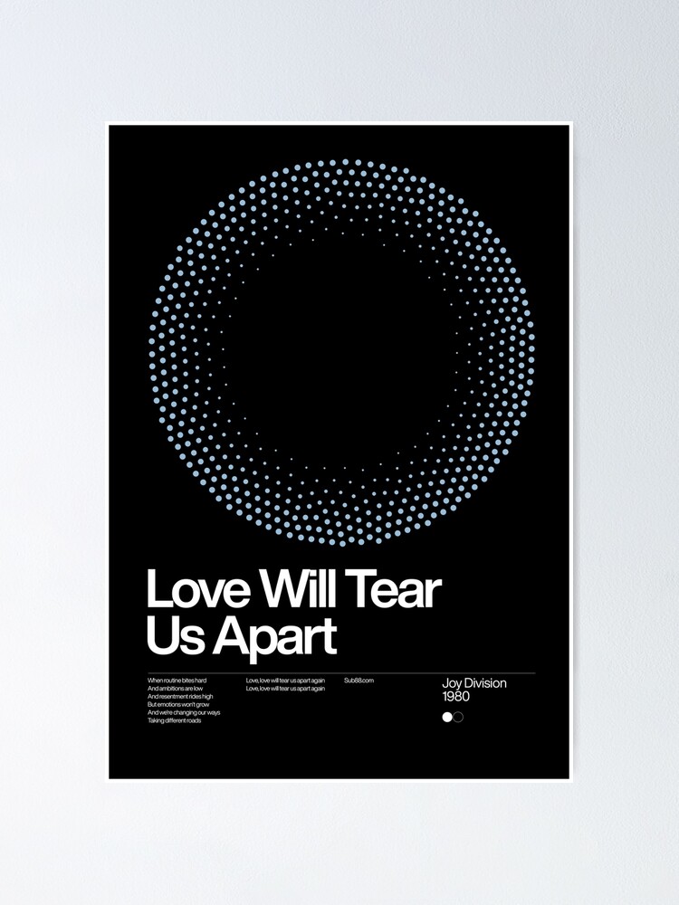 Alternate view of Love Will Tear Us Apart - Joy Division 1980, New Wave song Minimalistic Swiss Graphic Design Poster