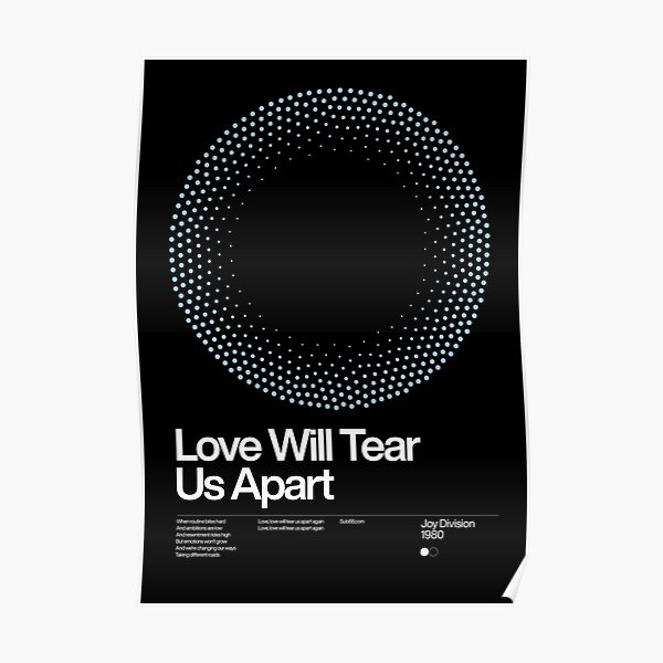Love Will Tear Us Apart - Joy Division 1980, New Wave song Minimalistic Swiss Graphic Design Poster
